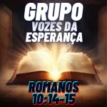 Icone Grupo vozes da esperanca romanos 10:14-15
